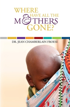 Paperback Where Have All the Mothers Gone? Book