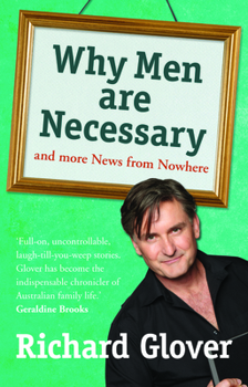 Paperback Why Men Are Necessary and More News From Nowhere Book