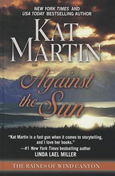 Against the Sun - Book #6 of the Against - The Raines of Wind Canyon