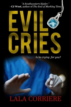 Paperback Evil Cries: Is he crying for you? Book