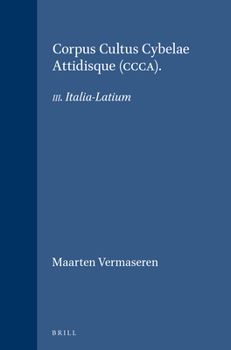 Hardcover Corpus Cultus Cybelae Attidisque (Ccca): III. Italia-Latium Book