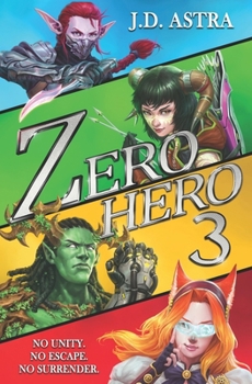 Zero.Hero 3: A Super Powered LitRPG Adventure