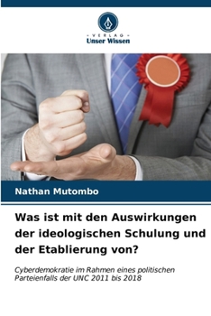 Was ist mit den Auswirkungen der ideologischen Schulung und der Etablierung von?