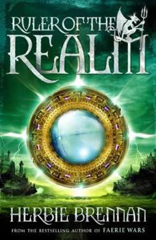 Ruler of the Realm - Book #3 of the Faerie Wars Chronicles