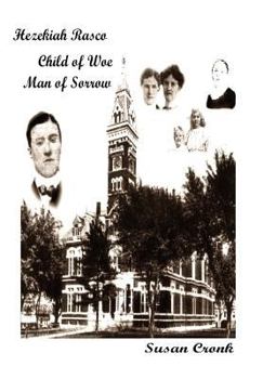 Paperback Hezekiah Rasco: Child of Woe -- Man of Sorrow Book