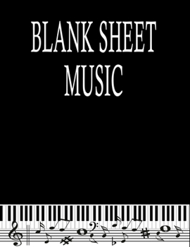 Paperback Blank Sheet Music: Staff Paper, 104 Pages, 13 Staves Per Page, A4 ( 8.5 "x11") Book