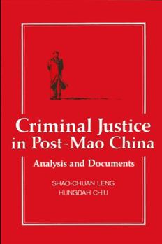 Hardcover Criminal Justice in Post-Mao China: Analysis and Documents Book