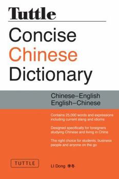 Paperback Tuttle Concise Chinese Dictionary: Completely Revised and Updated Second Edition Book