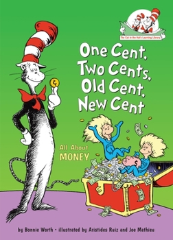 Hardcover One Cent, Two Cents, Old Cent, New Cent: All about Money Book