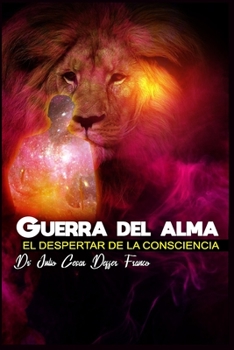 Paperback La Guerra del Alma: El Despertar de la Consciencia [Spanish] Book
