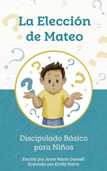 Paperback La Elección de Mateo [Spanish] Book