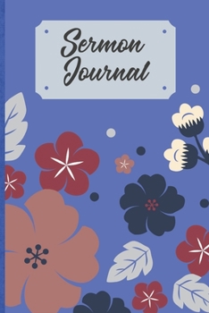 Paperback Sermon Journal: A journal for sermon notes and express gratitude Book