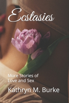 Paperback Ecstasies: More Stories of Love and Sex Book