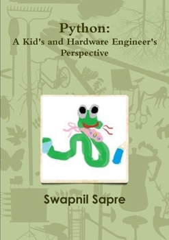 Paperback Python: A Kids and Hardware Engineer's Perspective Book