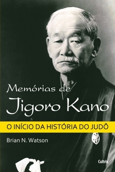 Paperback Memórias de Jigoro Kano [Portuguese] Book