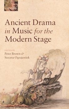 Hardcover Ancient Drama in Music for the Modern Stage Book