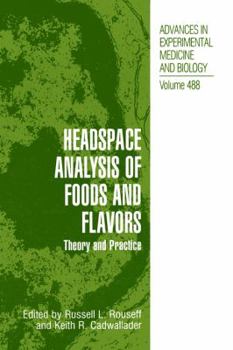 Hardcover Headspace Analysis of Foods and Flavors: Theory and Practice Book