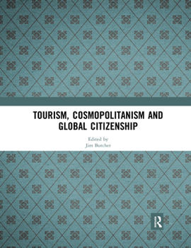 Paperback Tourism, Cosmopolitanism and Global Citizenship Book