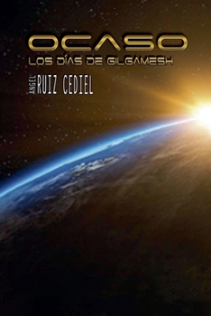 Paperback Ocaso - Los días de Gilgamesh [Spanish] Book
