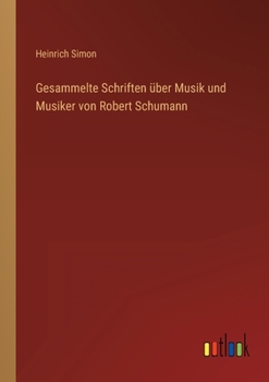 Paperback Gesammelte Schriften über Musik und Musiker von Robert Schumann [German] Book