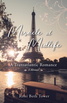 Paperback Miracle at Midlife: A Transatlantic Romance Book