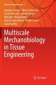 Paperback Multiscale Mechanobiology in Tissue Engineering Book