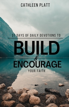 Paperback 31 Days of Daily Devotions to Build & Encourage Your Faith Book