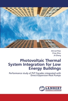Paperback Photovoltaic Thermal System Integration for Low Energy Buildings Book