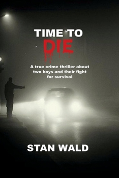 Paperback Time to Die: Based on a True Story Book