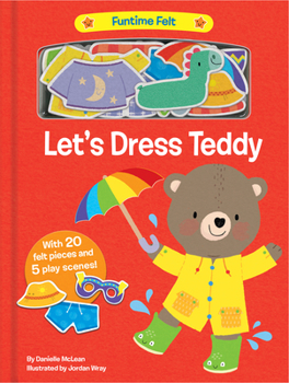 Board book Let's Dress Teddy: With 20 Colorful Felt Play Pieces Book