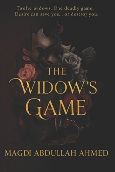 The Widow’s Game: Twelve women. One deadly secret. A high-stakes game where telling the truth could get you killed.