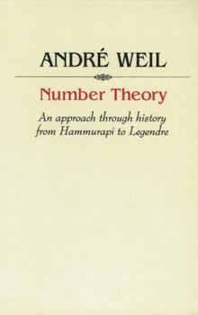 Hardcover Number Theory: An approach through history From Hammurapi to Legendre Book