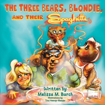 Paperback The Three Bears, Blondie and Their Spaghetti Book