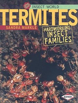 Termites: Hardworking Insect Families - Book  of the Insect World
