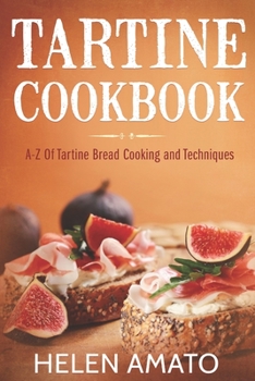 Paperback Tartine Cookbook: A-Z Of Tartine Bread Cooking And Techniques Book