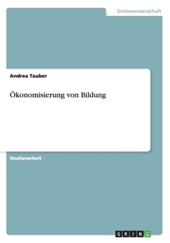 Paperback Ökonomisierung von Bildung [German] Book