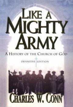 Hardcover Like a Mighty Army: A History of the Church of God, 1886-1995 Book