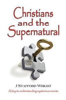 Paperback Christians and the Supernatural Book