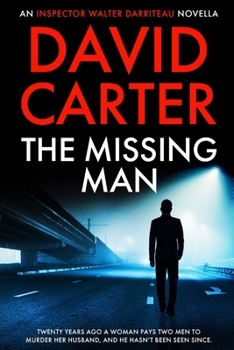 The Missing Man: An Inspector Walter Darriteau Novella - Book #8 of the Inspector Walter Darriteau