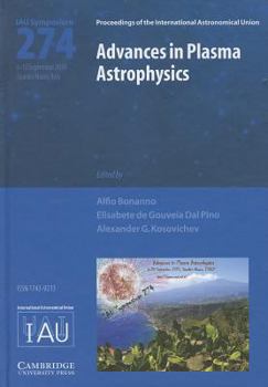 Hardcover Advances in Plasma Astrophysics (Iau S274) Book