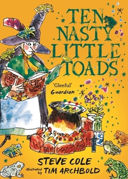 Paperback Ten Nasty Little Toads: The Zephyr Book of Cautionary Tales Book