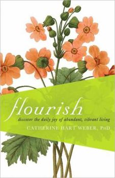 Paperback Flourish: Discover the Daily Joy of Abundant, Vibrant Living Book
