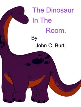 Hardcover The Dinosaur In The Room. Book