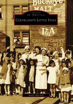 Cleveland's Little Italy - Book  of the Images of America: Ohio