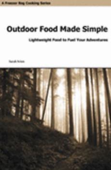 Paperback Freezer Bag Cooking: Trail Food Made Simple (Volume 1) Book