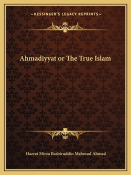 Paperback Ahmadiyyat or The True Islam Book