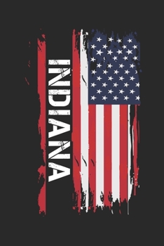 Indiana: Indiana Composition Notebook Indiana Gifts And Souvenirs- Writing Journal/Diary To Write In For Students, Teachers And Travelers, Lined Journal Planner, Blank Book 6 X 9, 110 pages
