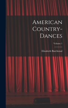 American Country-dances; Volume 1