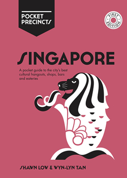 Paperback Singapore Pocket Precincts: A Pocket Guide to the City's Best Cultural Hangouts, Shops, Bars and Eateries Book