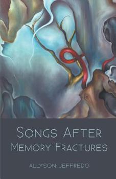 Paperback Songs After Memory Fractures Book